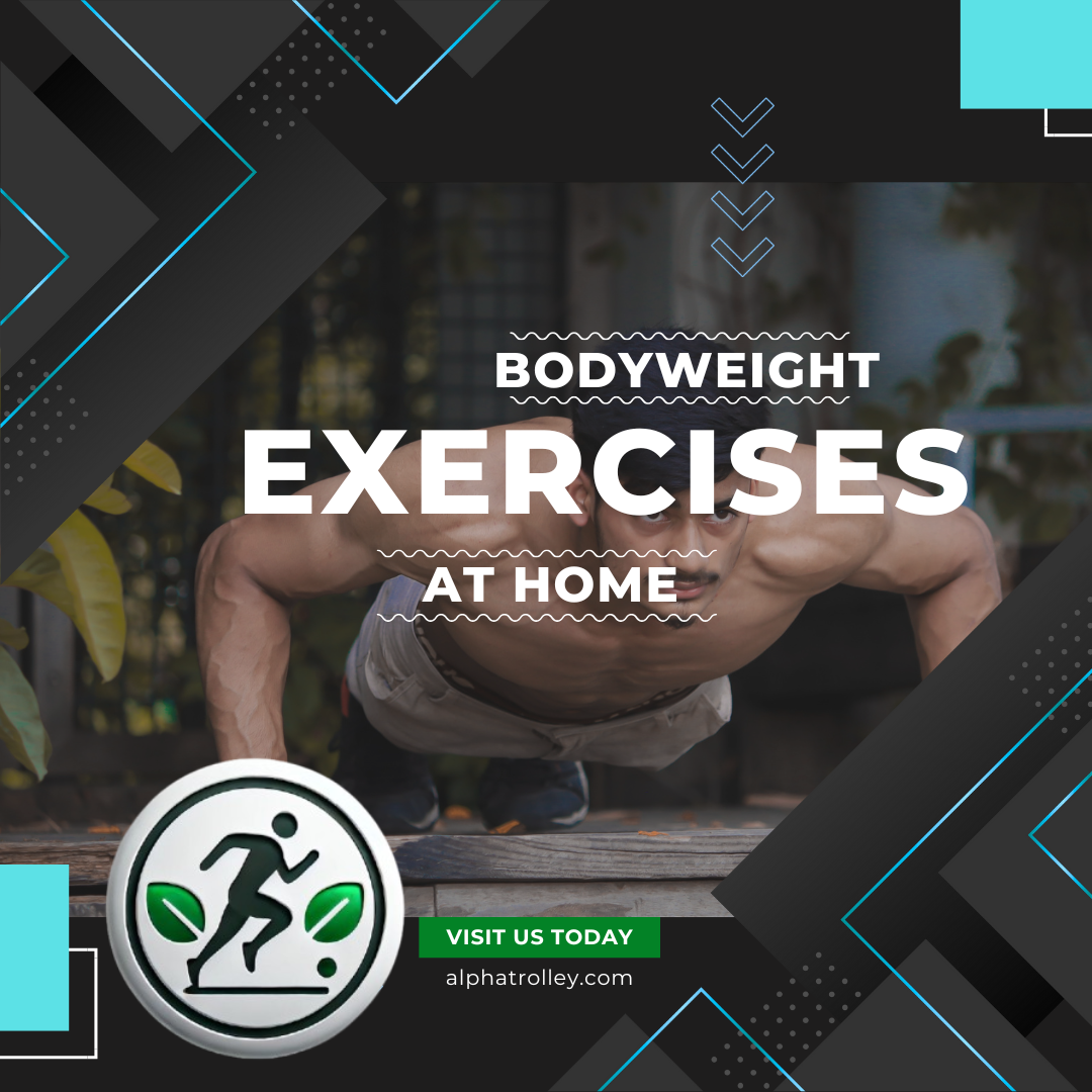 You are currently viewing Build Strength Anywhere: Bodyweight Exercises at Home